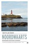 Noordwaarts - Gerrit Jan Zwier - 9789046707791