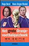 grote Oranje-voetbalquizboek - BORST, Hugo & NICOLAI, Hans J. - 9789046806715