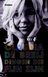 Dingen die fijn zijn - Claudia de Breij - 9789046806913