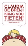 Krijg nou tieten ! - Claudia de Breij - 9789046811757