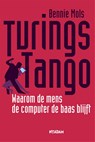 Turing s tango - Bennie Mols - 9789046812389