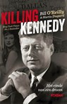 Killing Kennedy - Bill O'Reilly ; Martin Dugard - 9789046814468
