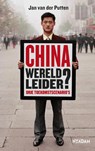 China, wereldleider? - Jan van der Putten - 9789046814581