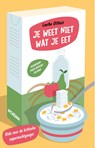 je weet niet wat je eet - Loethe Olthuis - 9789046822111