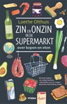Zin en onzin in de supermarkt - Loethe Olthuis - 9789046822593