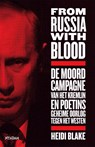 From Russia With Blood - Heidi Blake - 9789046823552