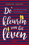 Kleuren van het leven - Lorraine Fouchet - 9789046823682
