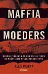 Maffiamoeders - Alex Perry - 9789046823699