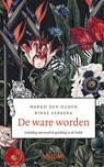 De ware worden - Rinke Verkerk ; Margo den Ouden - 9789046824160