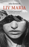Liv Maria - Julia Kerninon - 9789046828106