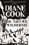 De nieuwe wildernis - Diane Cook - 9789046828267