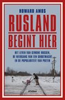Rusland begint hier - Howard Amos - 9789046828748