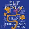 Het eiland van de verdwenen bomen - Elif Shafak - 9789046829684