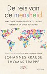 De reis van de mensheid - Johannes Krause ; Thomas Trappe - 9789046830000