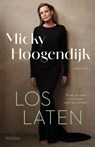 Loslaten - Micky Hoogendijk - 9789046830109