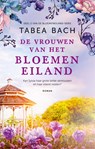 De vrouwen van het bloemeneiland - Tabea Bach - 9789046830512