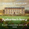 Katharina's keuze - Hanna Caspian - 9789046830581