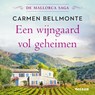 Een wijngaard vol geheimen - Carmen Bellmonte - 9789046832684