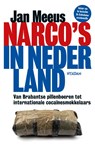 Narco's in Nederland - Jan Meeus - 9789046833056