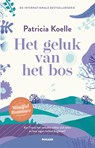 Het geluk van het bos - Patricia Koelle - 9789046833346