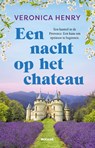 Een nacht op het chateau - Veronica Henry - 9789046833650