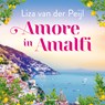 Amore in Amalfi - Liza van der Peijl - 9789046833933