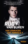 Rudy van Buren: van simracer tot Formule 1 - Rudy van Buren - 9789046834091
