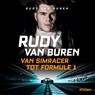 Van simracer tot Formule 1 - Rudy van Buren - 9789046834107