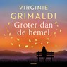 Groter dan de hemel - Virginie Grimaldi - 9789046834176