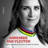 Annemiek van Vleuten - Annemiek van Vleuten ; Dennis Boxhoorn - 9789046836408