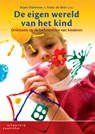 De eigen wereld van het kind - Arjan Dieleman ; Fedor de Beer - 9789046901779
