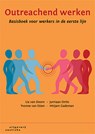 Outreachend werken - Lia van Doorn ; Jurriaan Omlo ; Yvonne van Etten ; Mirjam Gademan - 9789046906583