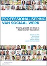 Professionalisering van sociaal werk - Mariël van Pelt ; Lisbeth Verharen ; Rudi Roose ; Marc Hoijtink ; Marcel Spierts - 9789046907177