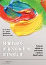 Maatwerk in gezondheid en welzijn - Ria den Hertog ; Jan S. Jukema ; Nicole Ketelaar ; Miriam Losse - 9789046908280