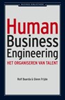 Human Business Engineering - Rolf Baarda ; Glenn Frijde - 9789047001874