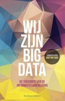 Wij zijn big data - Sander Klous ; Nart Wielaard - 9789047007777