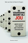 De verandering begint bij jou - Nick van Dam ; Eileen M. Rogers - 9789047008507