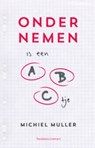 Ondernemen is een ABC'tje - Michiel Muller - 9789047008637