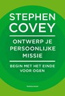 Ontwerp je persoonlijke missie - Stephen Covey - 9789047012177