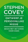 Ontwerp je persoonlijke missie - Stephen Covey - 9789047012214