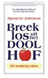 Breek los uit het Doolhof - Spencer Johnson - 9789047012573