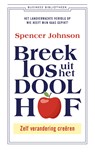 Breek los uit het Doolhof! - Spencer Johnson - 9789047012580