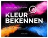 Kleur bekennen - Rachelle van der Linden ; Marco Derksen - 9789047012757