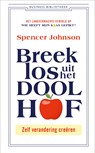 Breek los uit het Doolhof - Spencer Johnson - 9789047012856