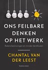 Ons feilbare denken op het werk - Chantal van der Leest - 9789047013198