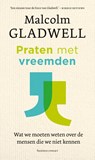 Praten met vreemden - Malcolm Gladwell - 9789047013273