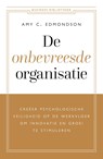 De onbevreesde organisatie - Amy C. Edmondson - 9789047013297