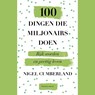 100 dingen die miljonairs doen - Nigel Cumberland - 9789047014089