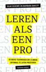 Leren als een pro - Olav Schewe ; Barbara Oakley - 9789047014676
