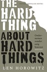 The Hard Thing about Hard Things - Ben Horowitz - 9789047014683